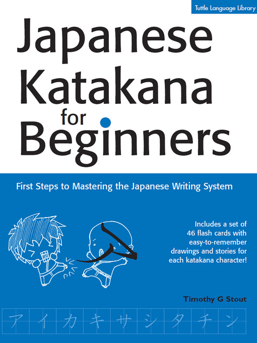 Title details for Japanese Katakana for Beginners by Timothy G. Stout - Available